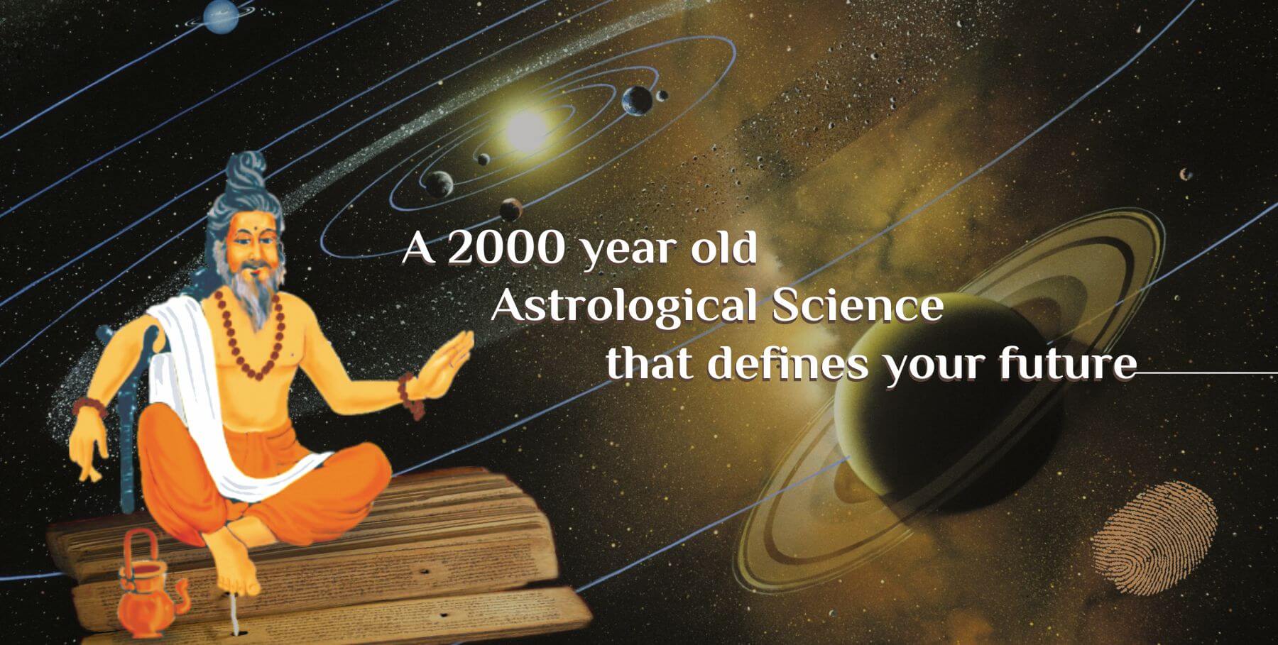 A 2000 year old Astrological Science that defines your future